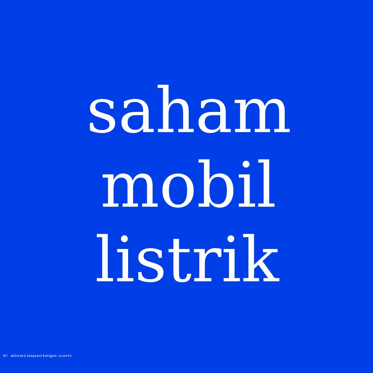 Saham Mobil Listrik