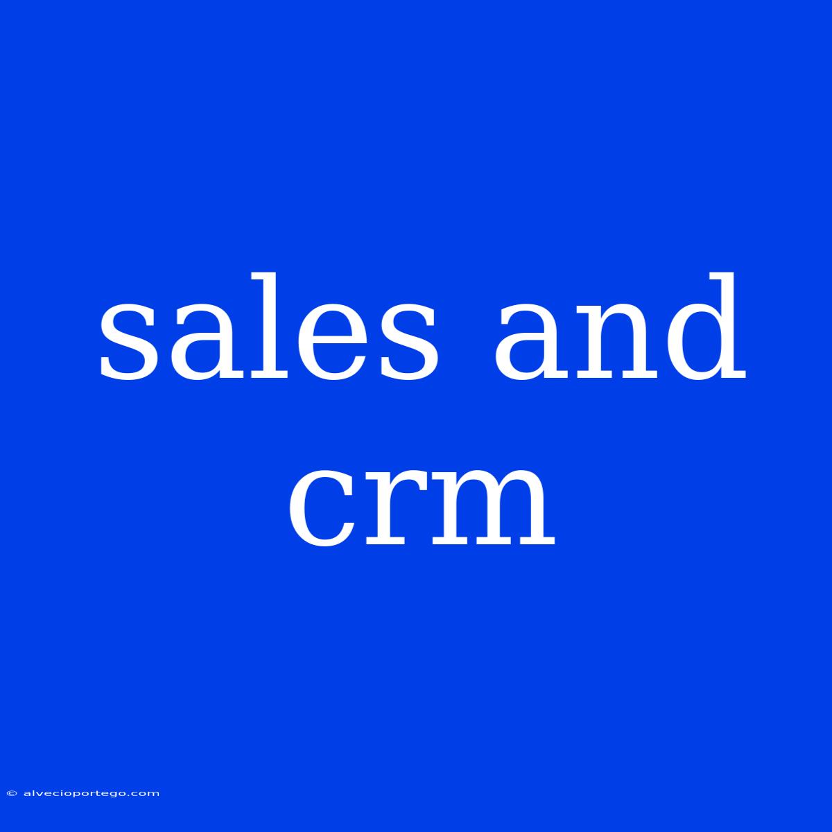 Sales And Crm