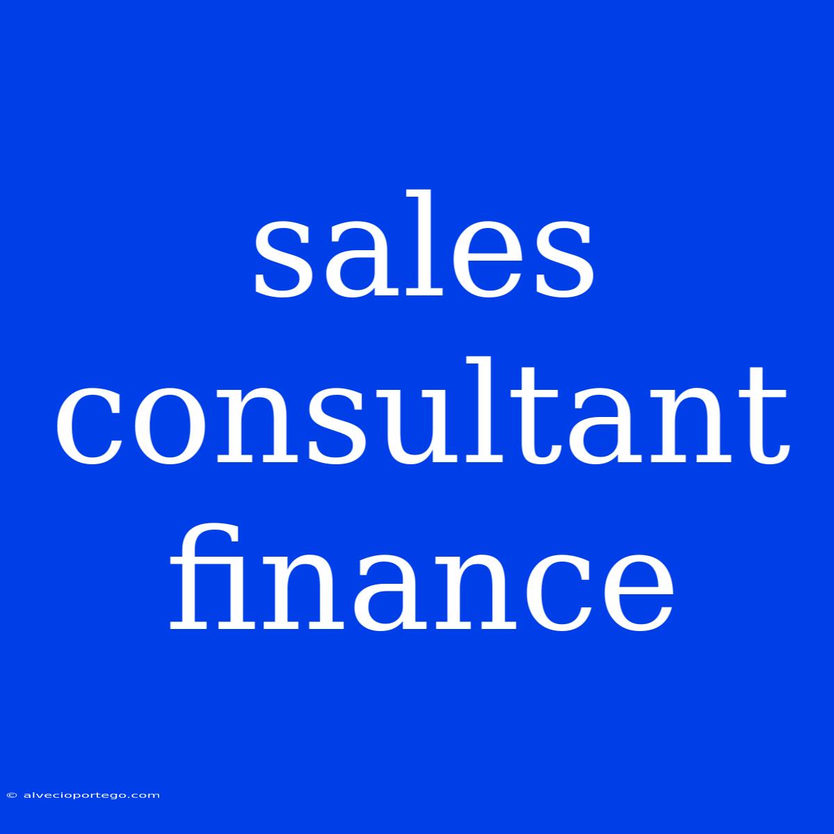 Sales Consultant Finance