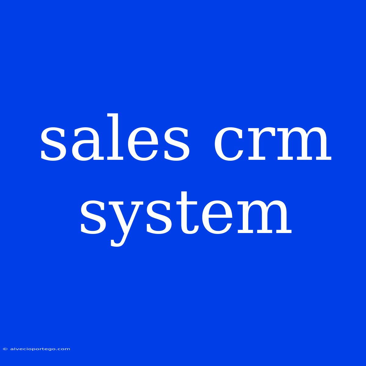 Sales Crm System