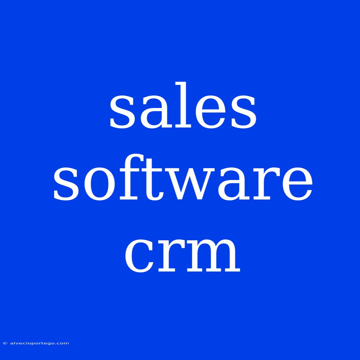 Sales Software Crm