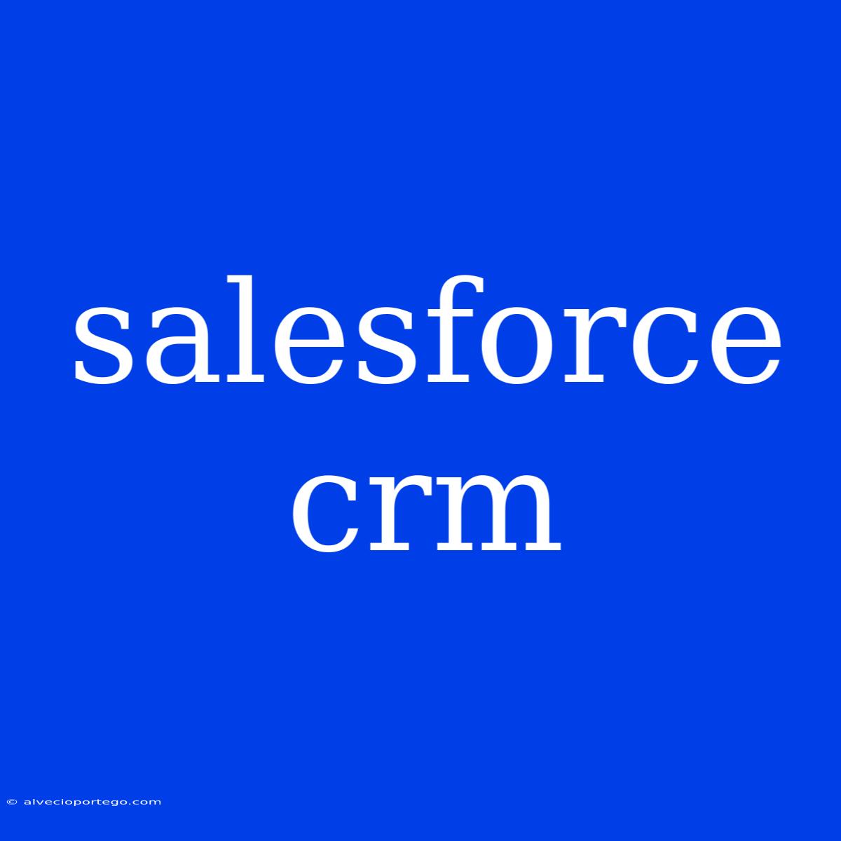 Salesforce Crm