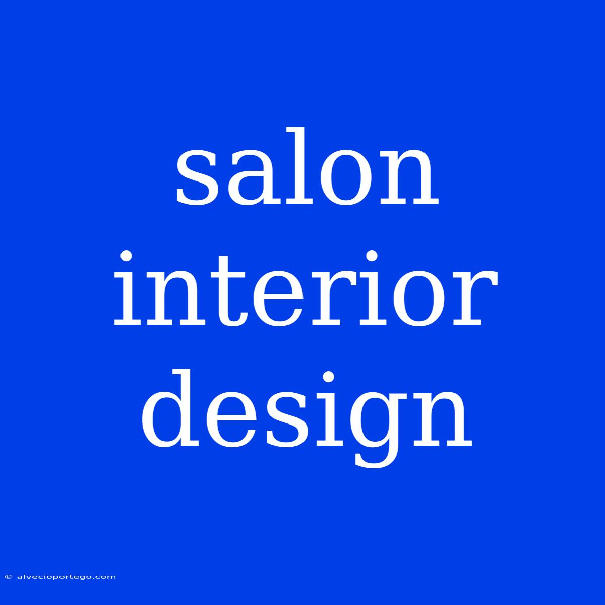 Salon Interior Design