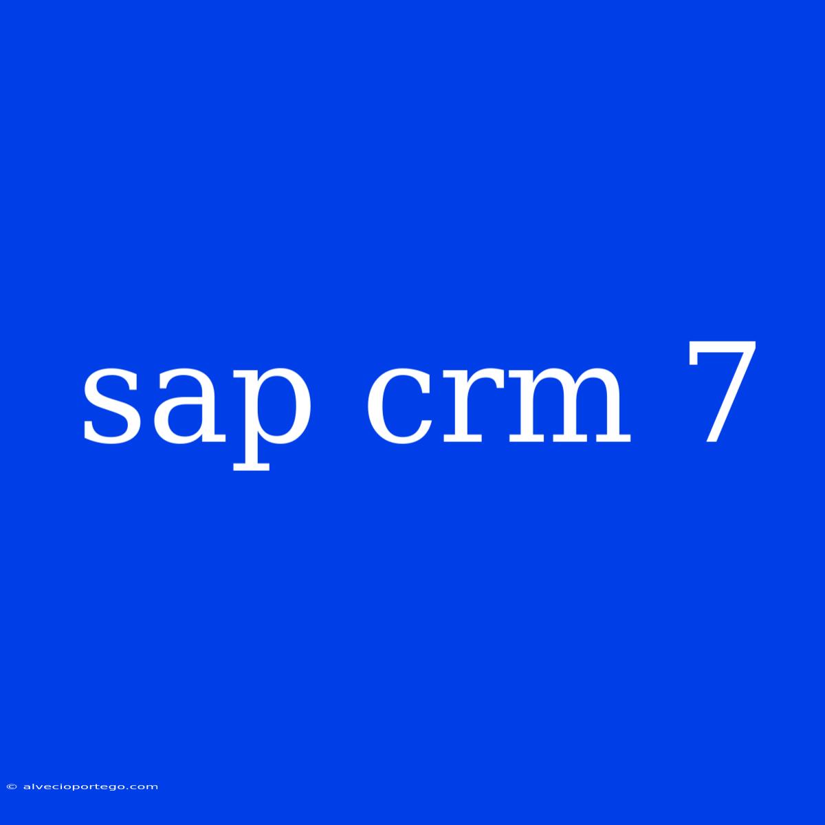 Sap Crm 7