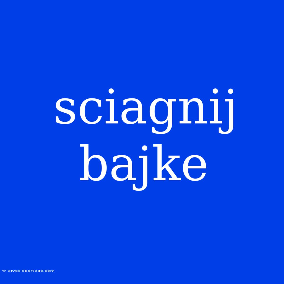 Sciagnij Bajke