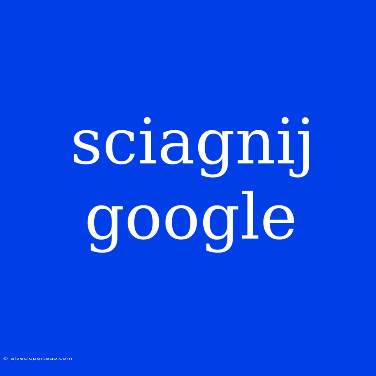 Sciagnij Google