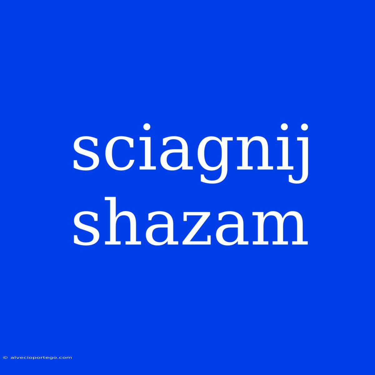 Sciagnij Shazam