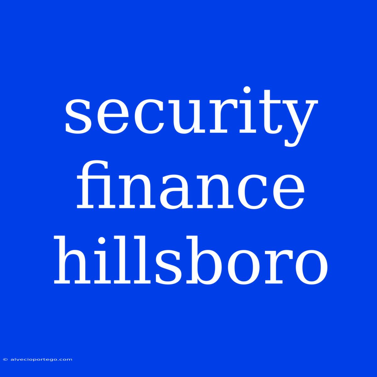 Security Finance Hillsboro