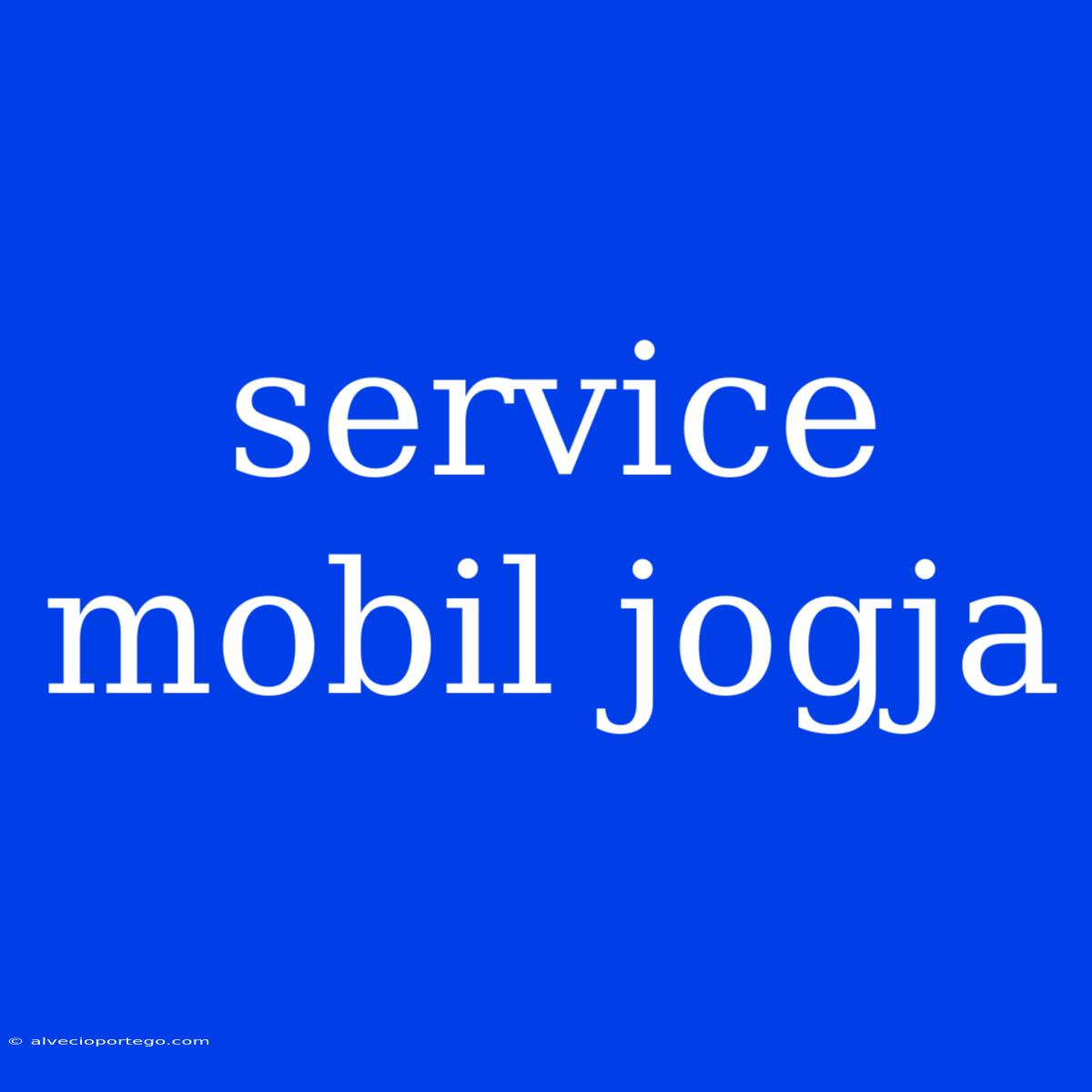 Service Mobil Jogja