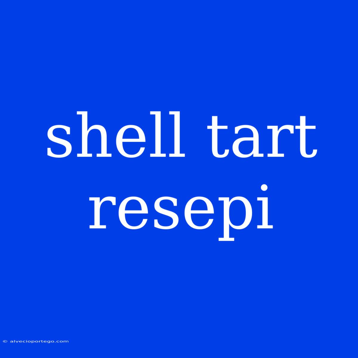 Shell Tart Resepi