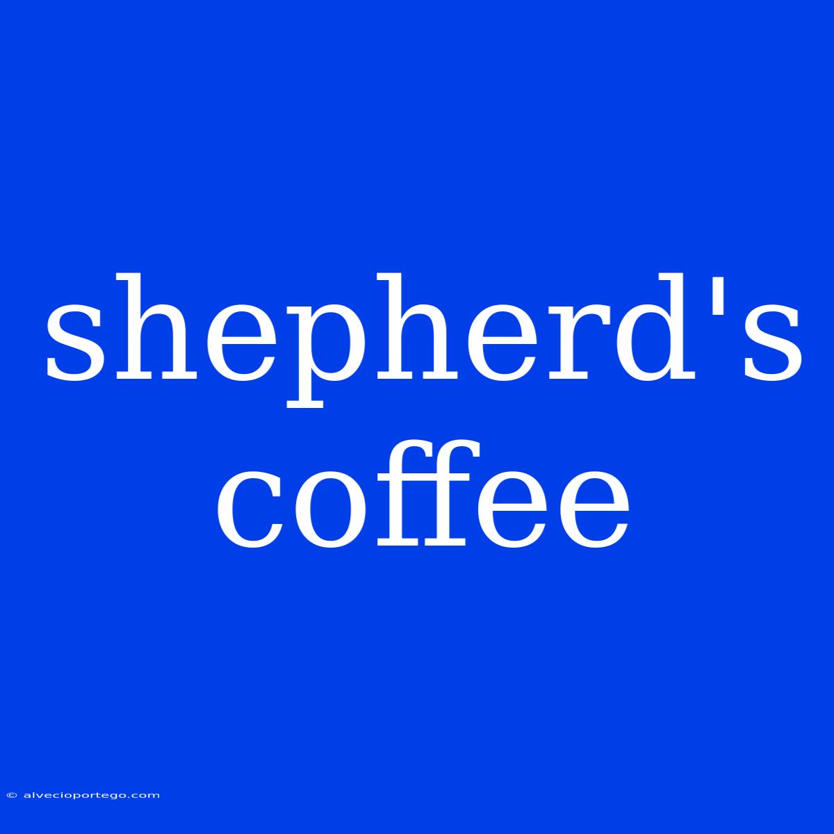 Shepherd's Coffee