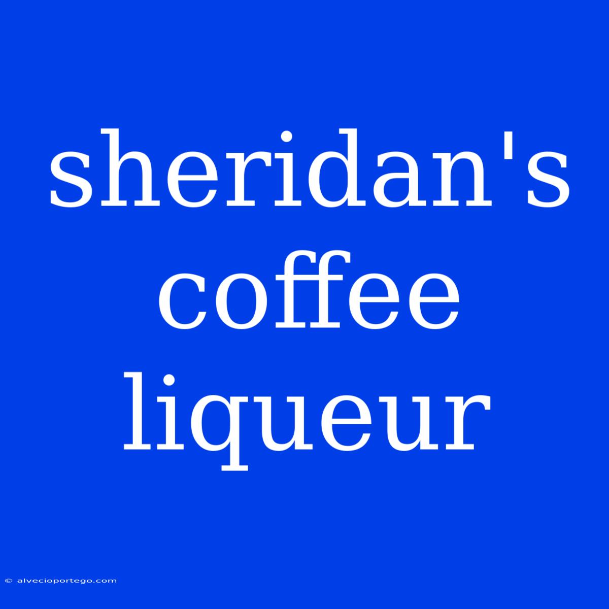 Sheridan's Coffee Liqueur