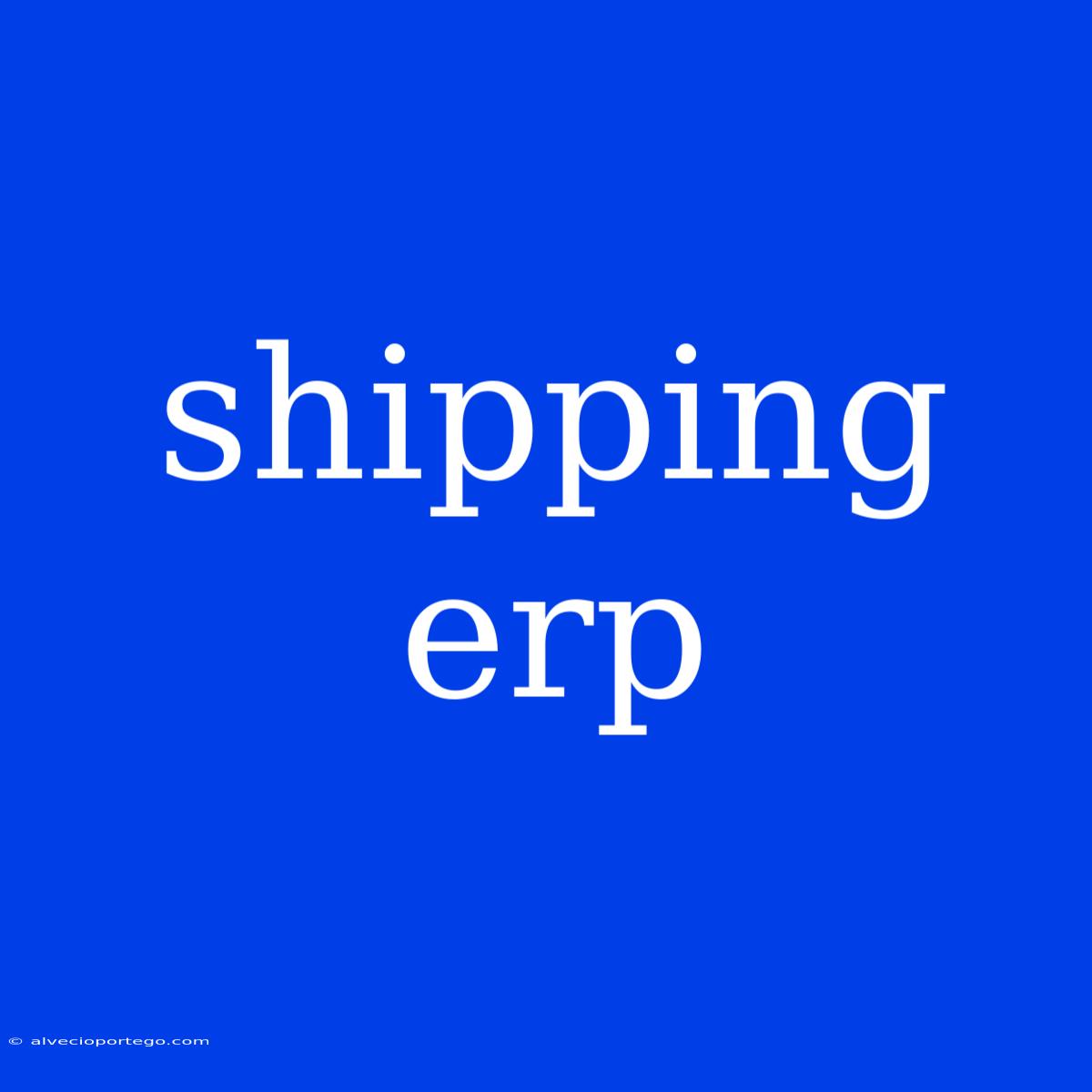 Shipping Erp