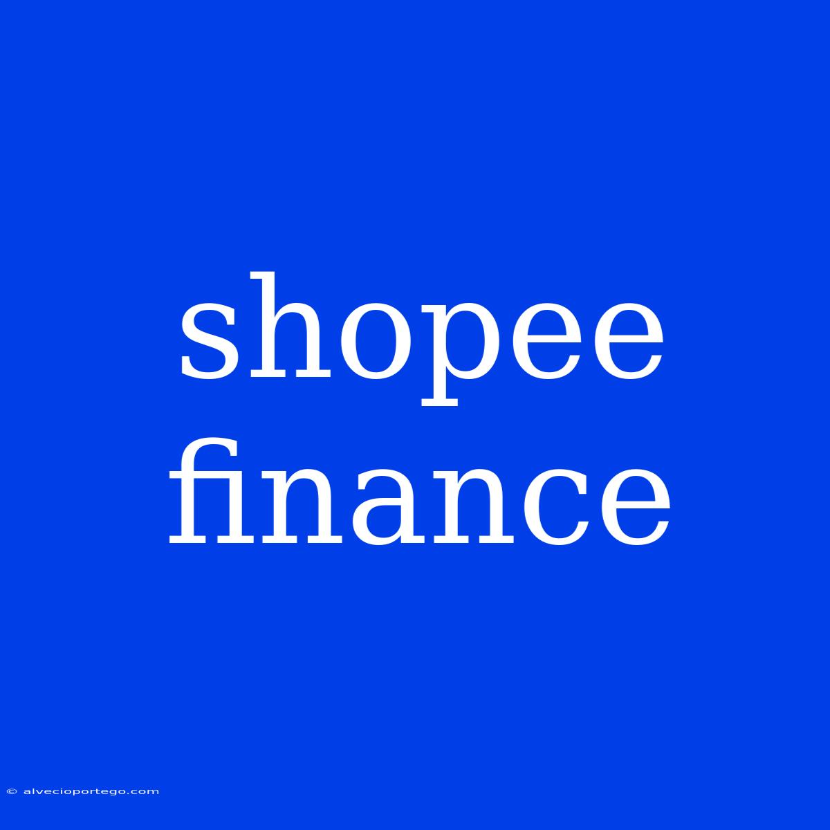 Shopee Finance