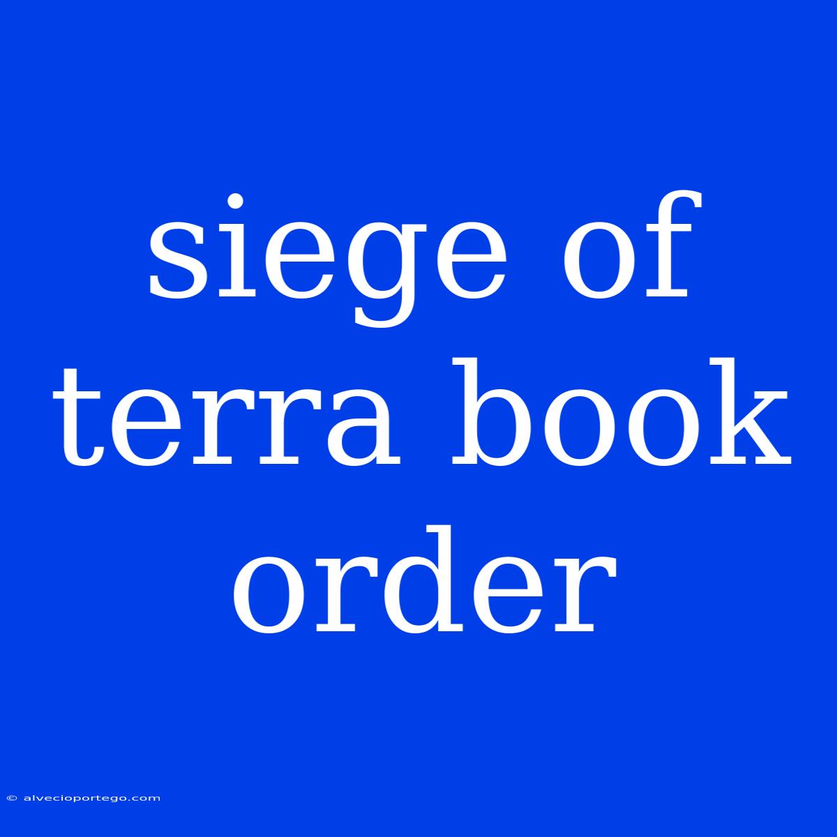 Siege Of Terra Book Order