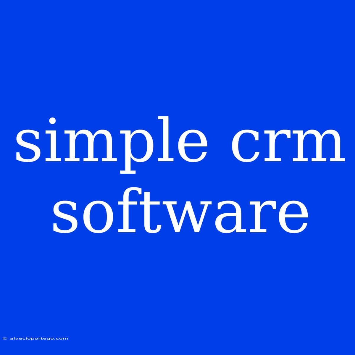 Simple Crm Software