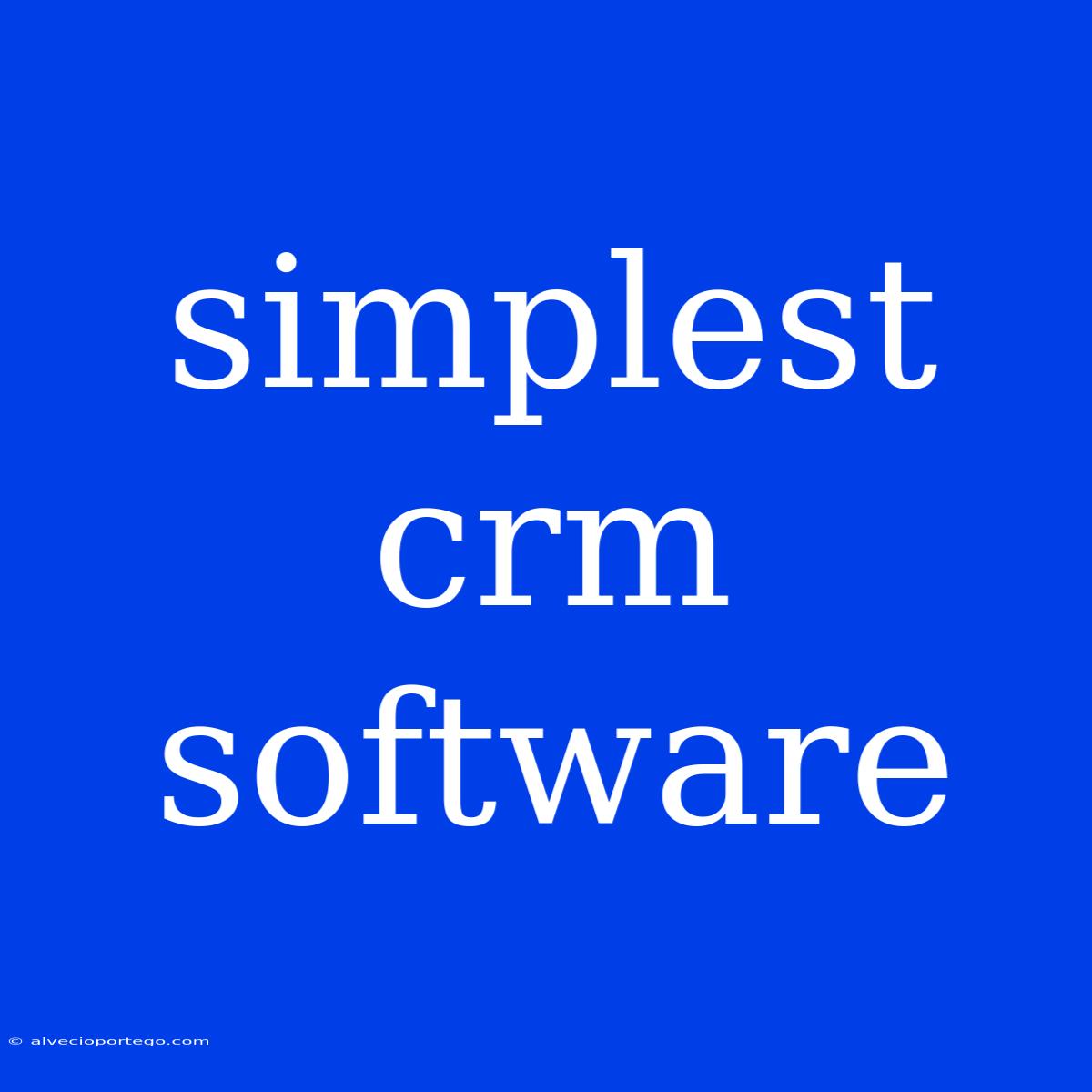 Simplest Crm Software