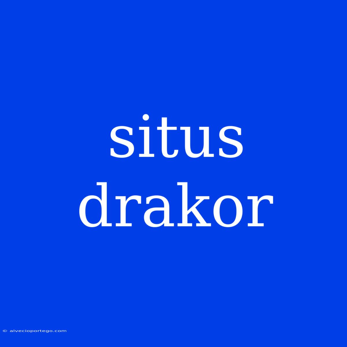 Situs Drakor