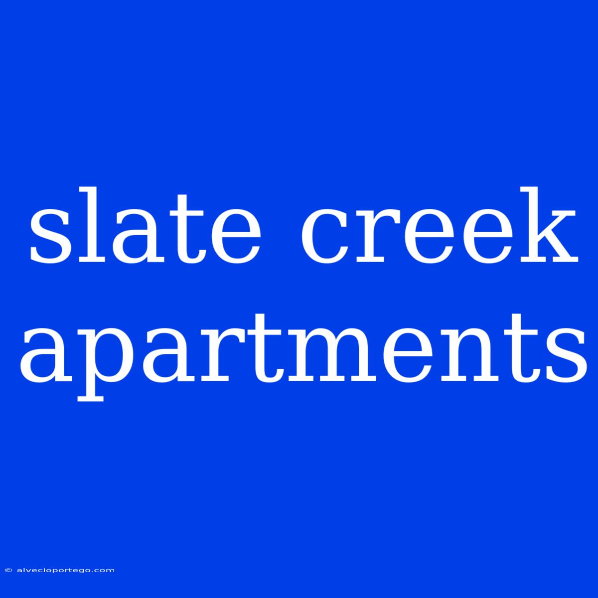 Slate Creek Apartments