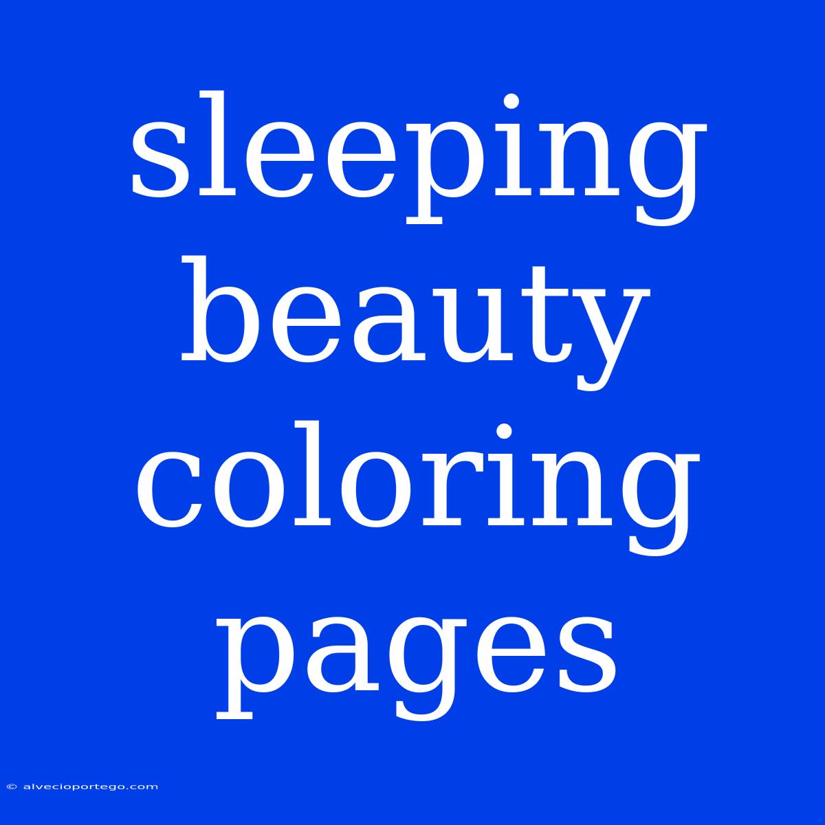 Sleeping Beauty Coloring Pages