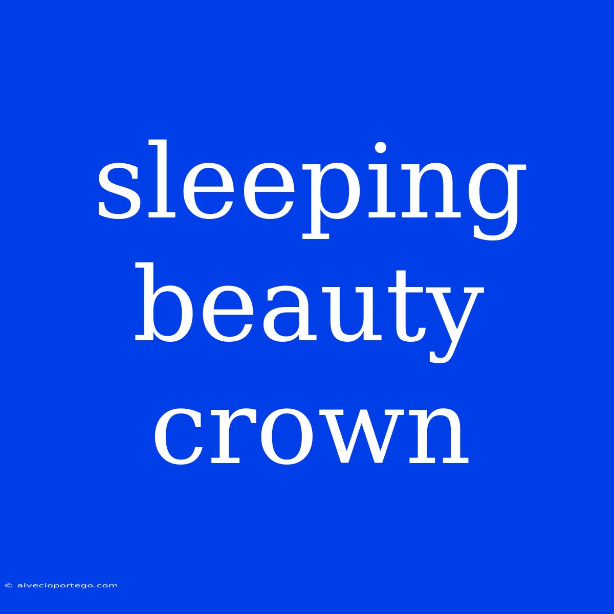 Sleeping Beauty Crown