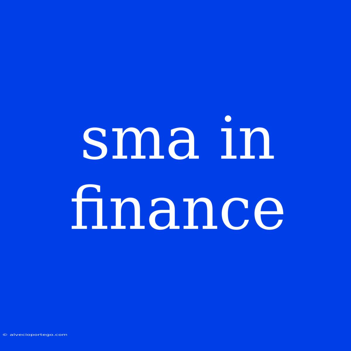 Sma In Finance