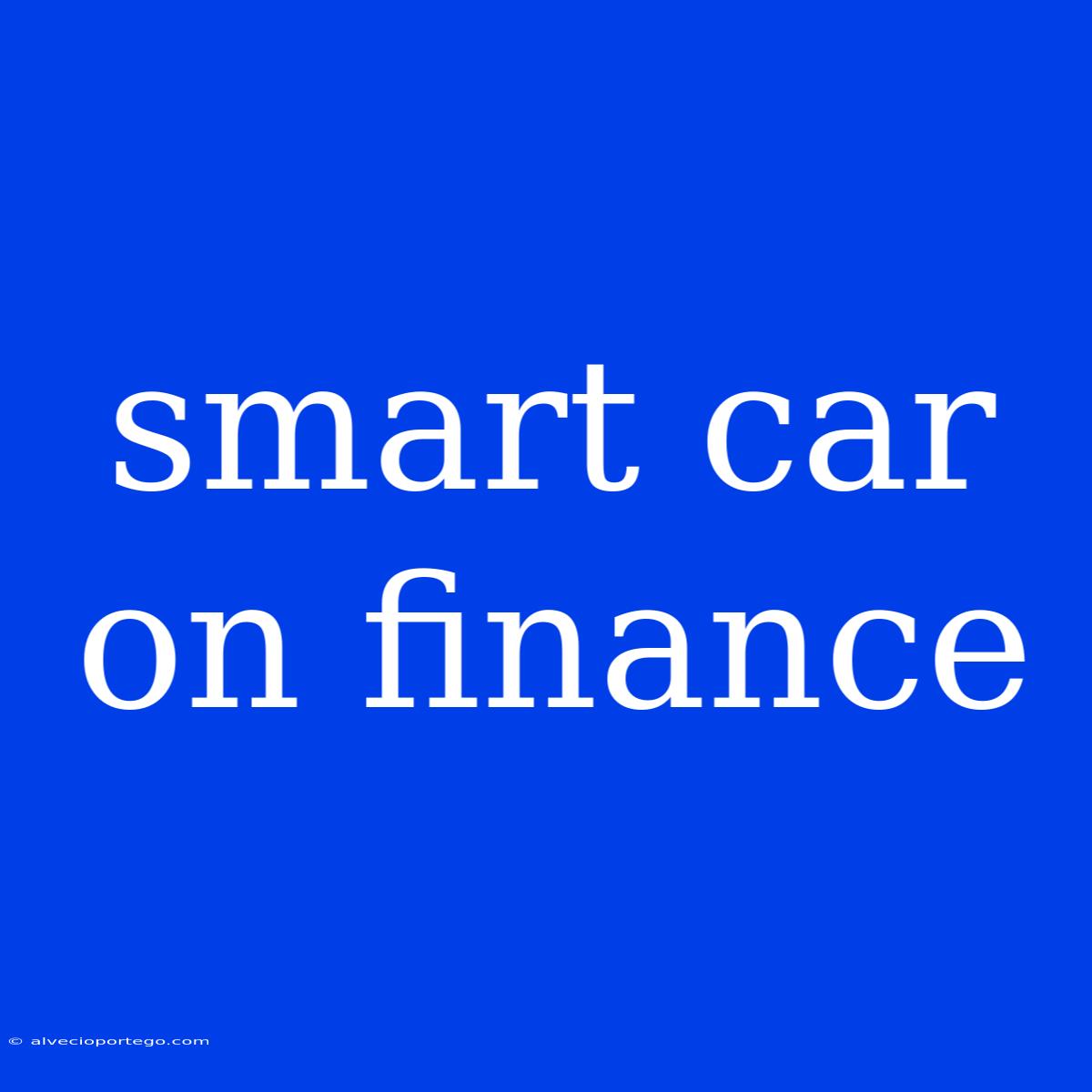 Smart Car On Finance