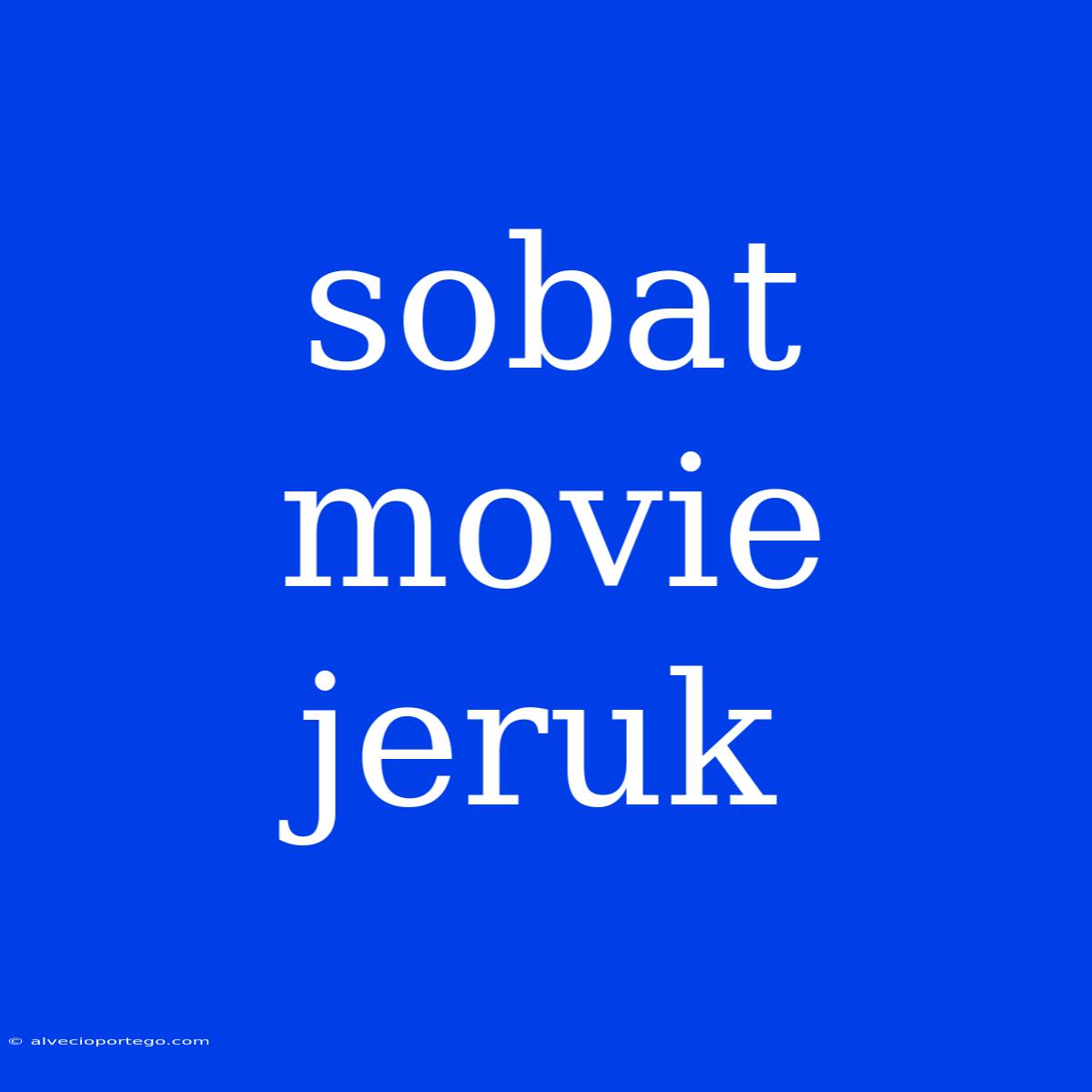 Sobat Movie Jeruk