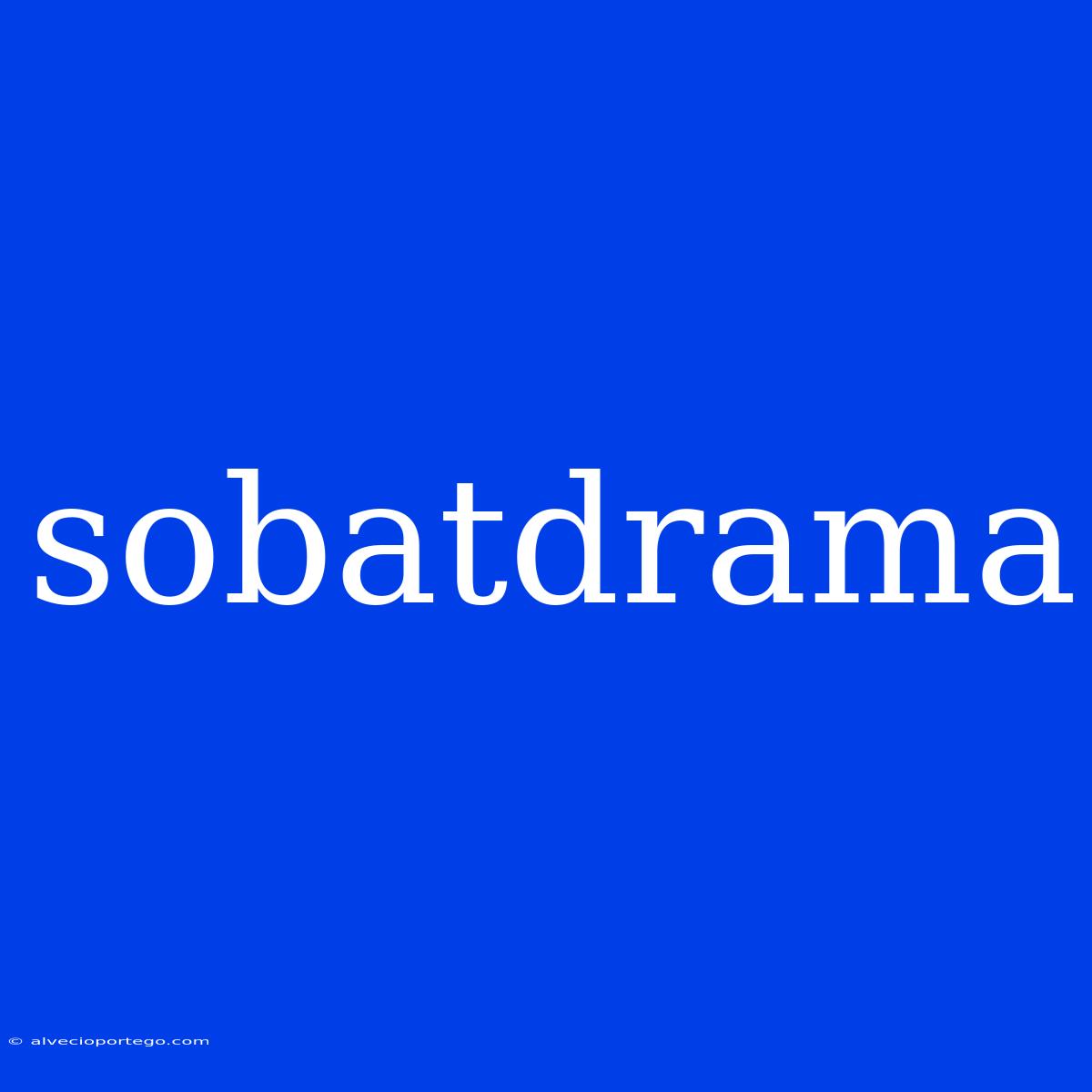 Sobatdrama