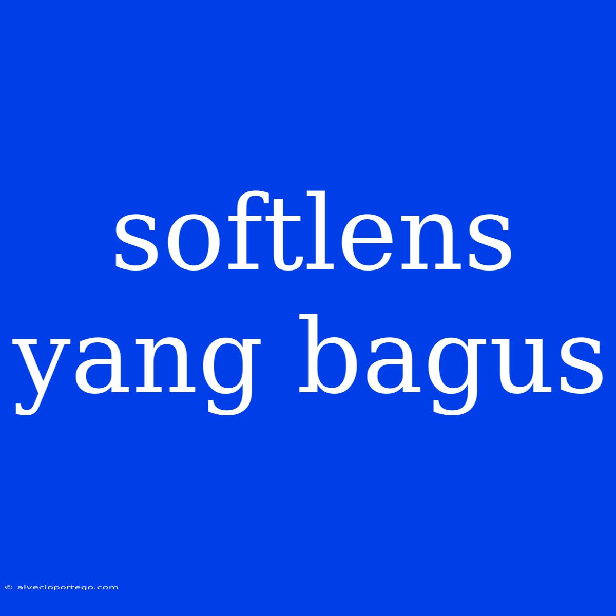 Softlens Yang Bagus