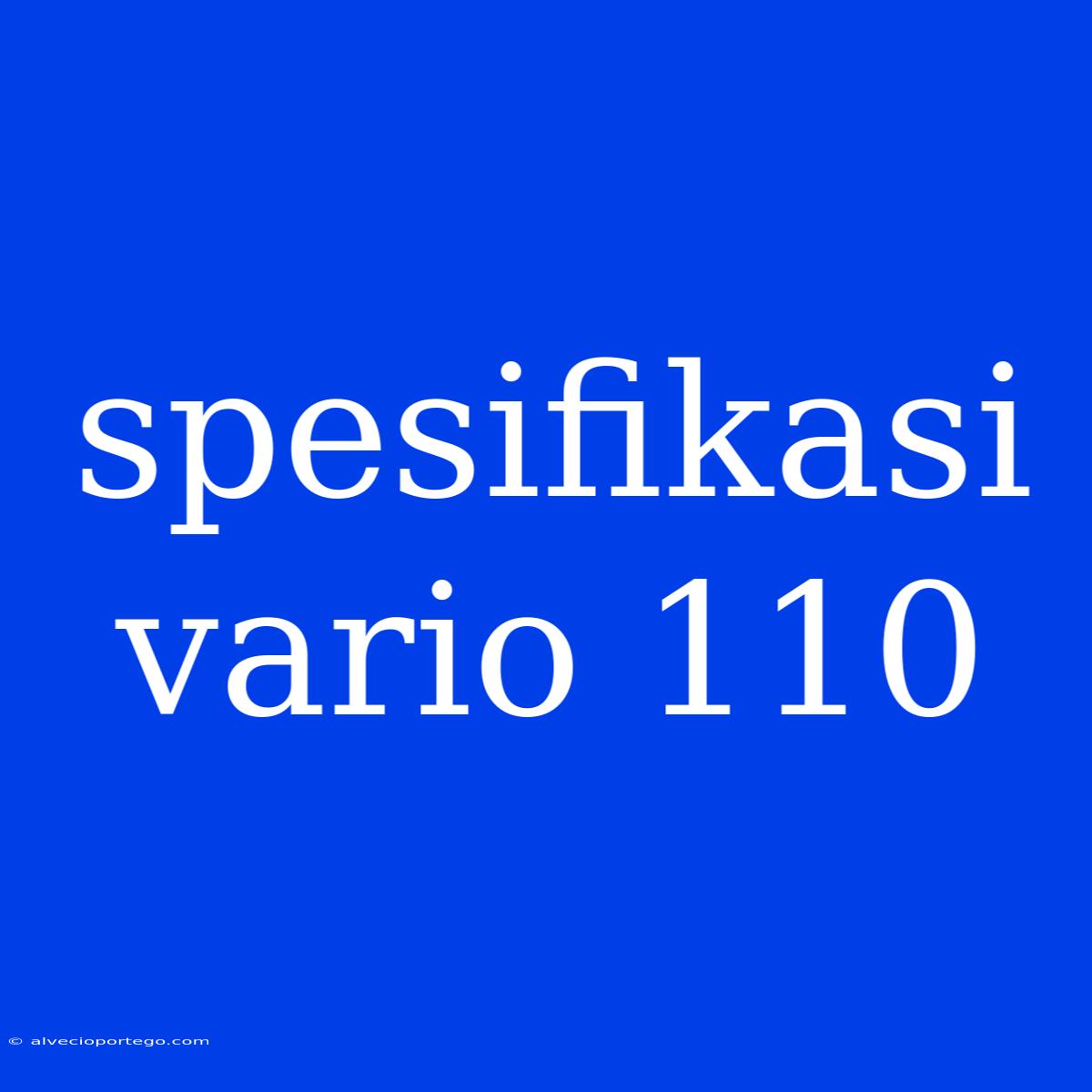 Spesifikasi Vario 110