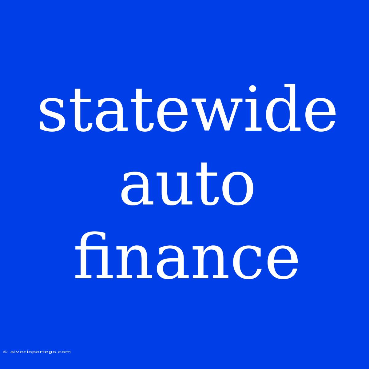 Statewide Auto Finance