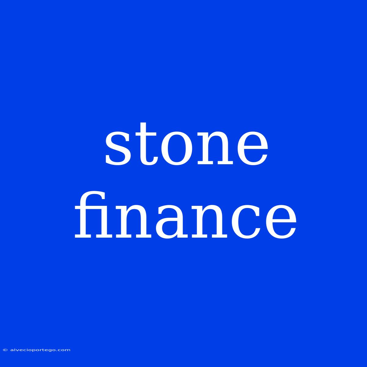 Stone Finance