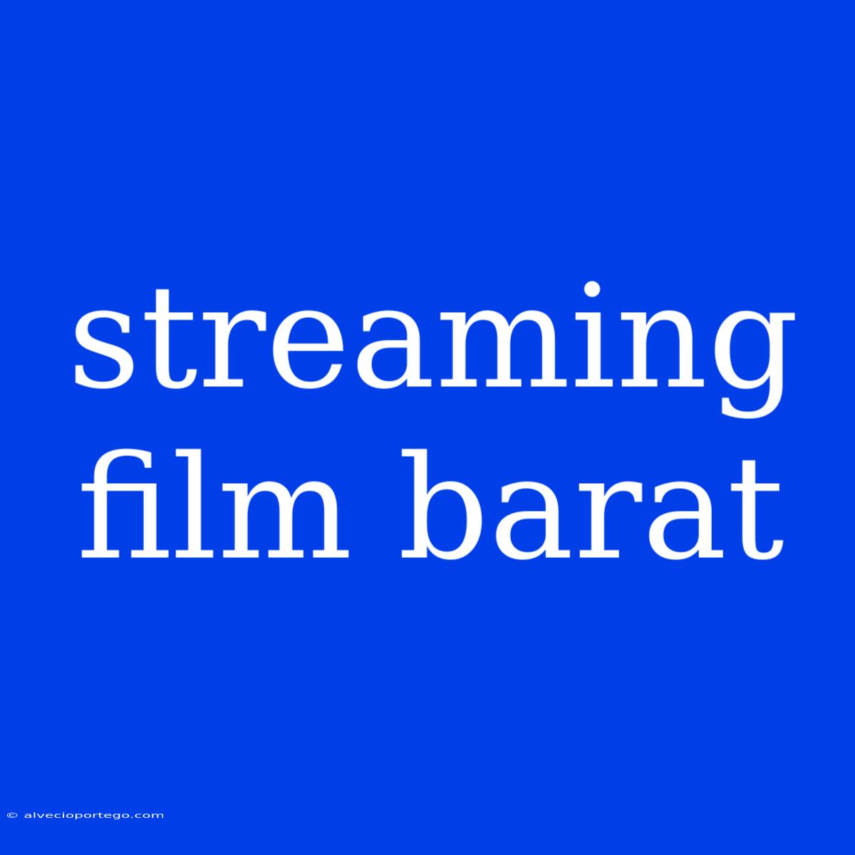 Streaming Film Barat