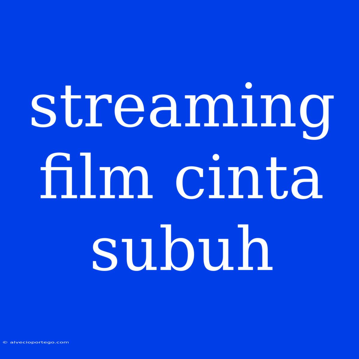 Streaming Film Cinta Subuh