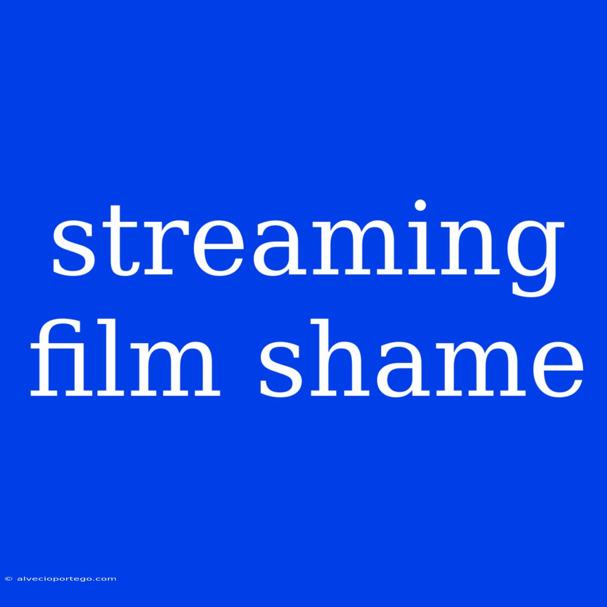 Streaming Film Shame