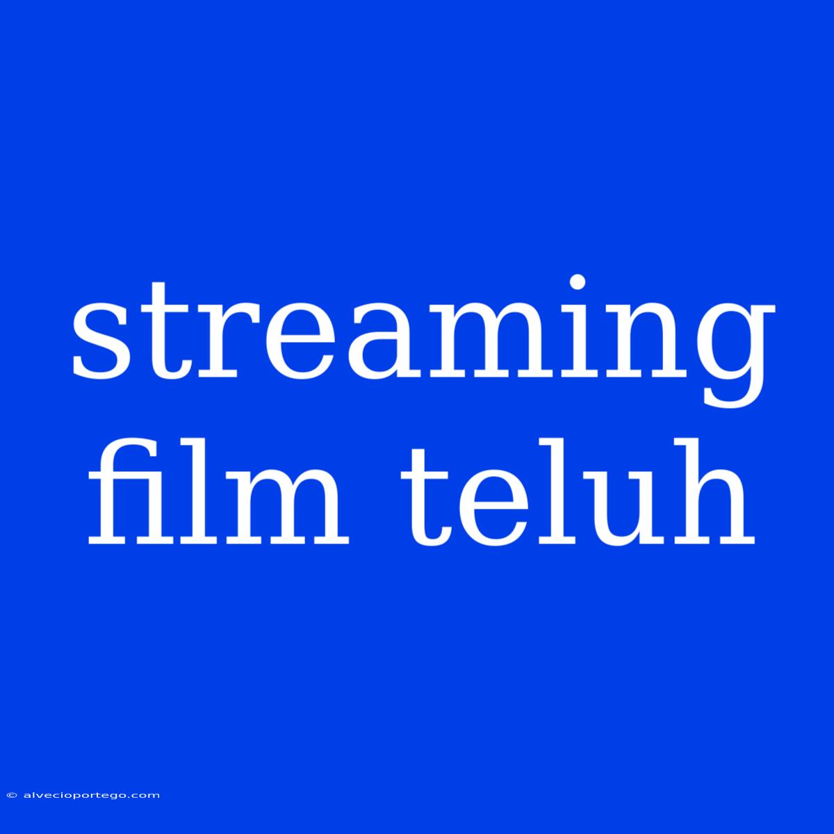 Streaming Film Teluh