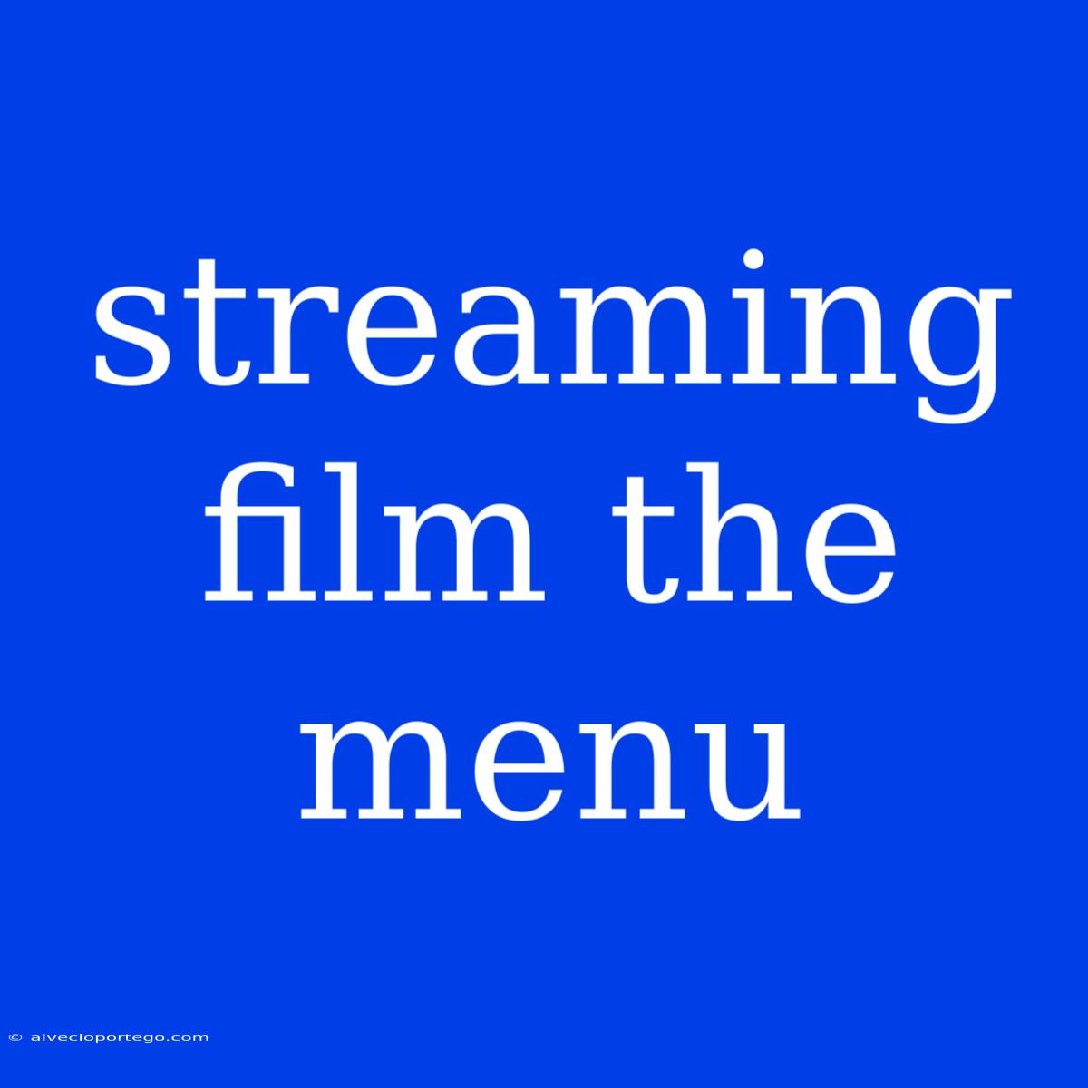 Streaming Film The Menu