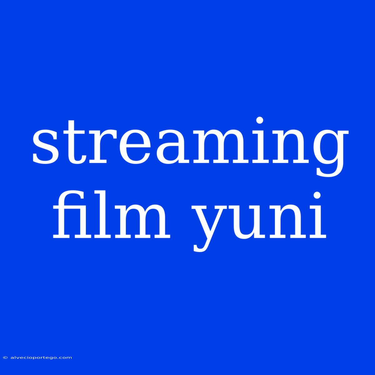 Streaming Film Yuni