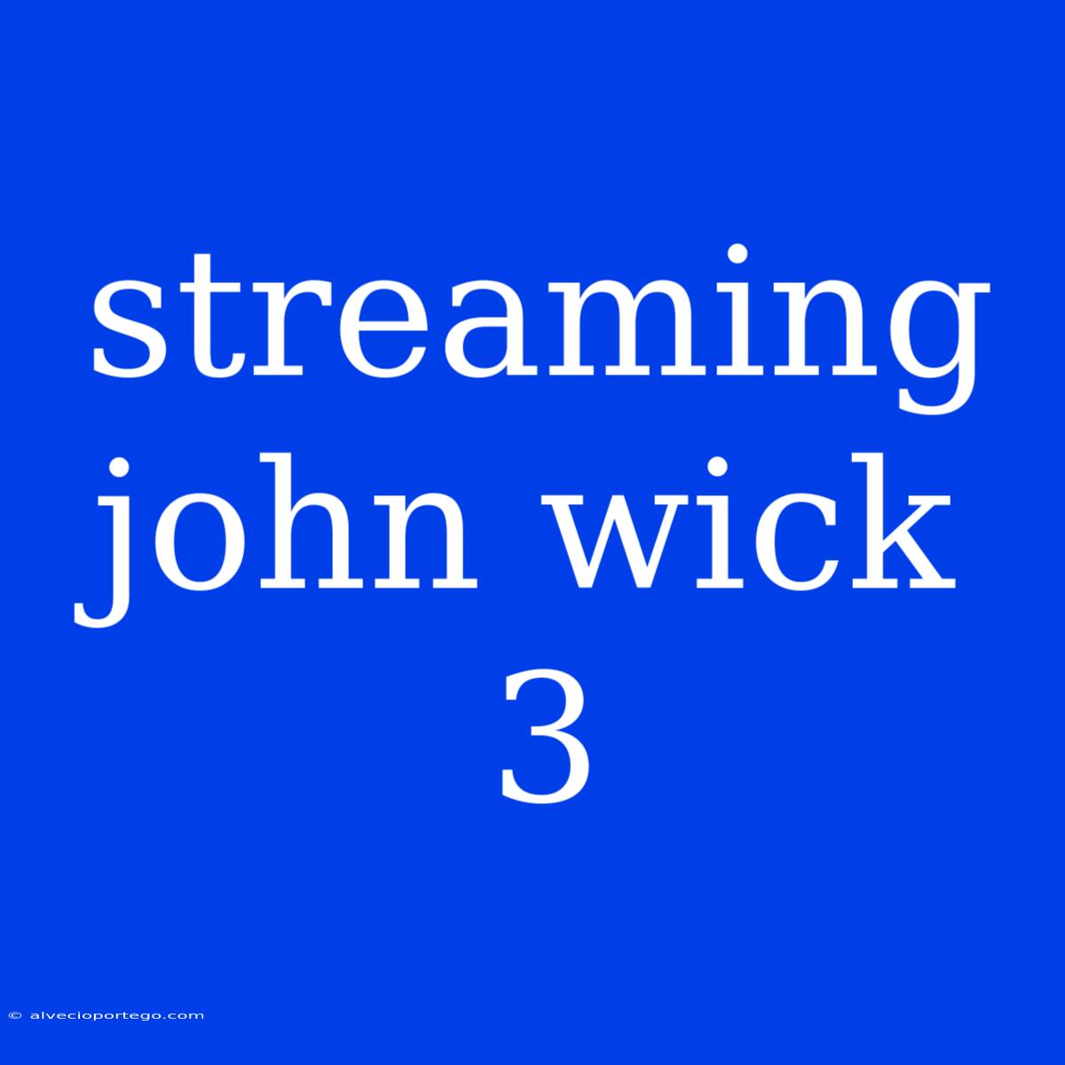 Streaming John Wick 3