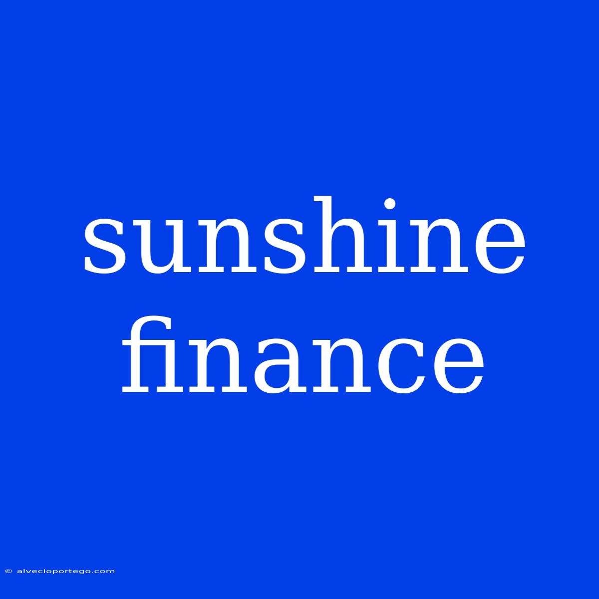 Sunshine Finance