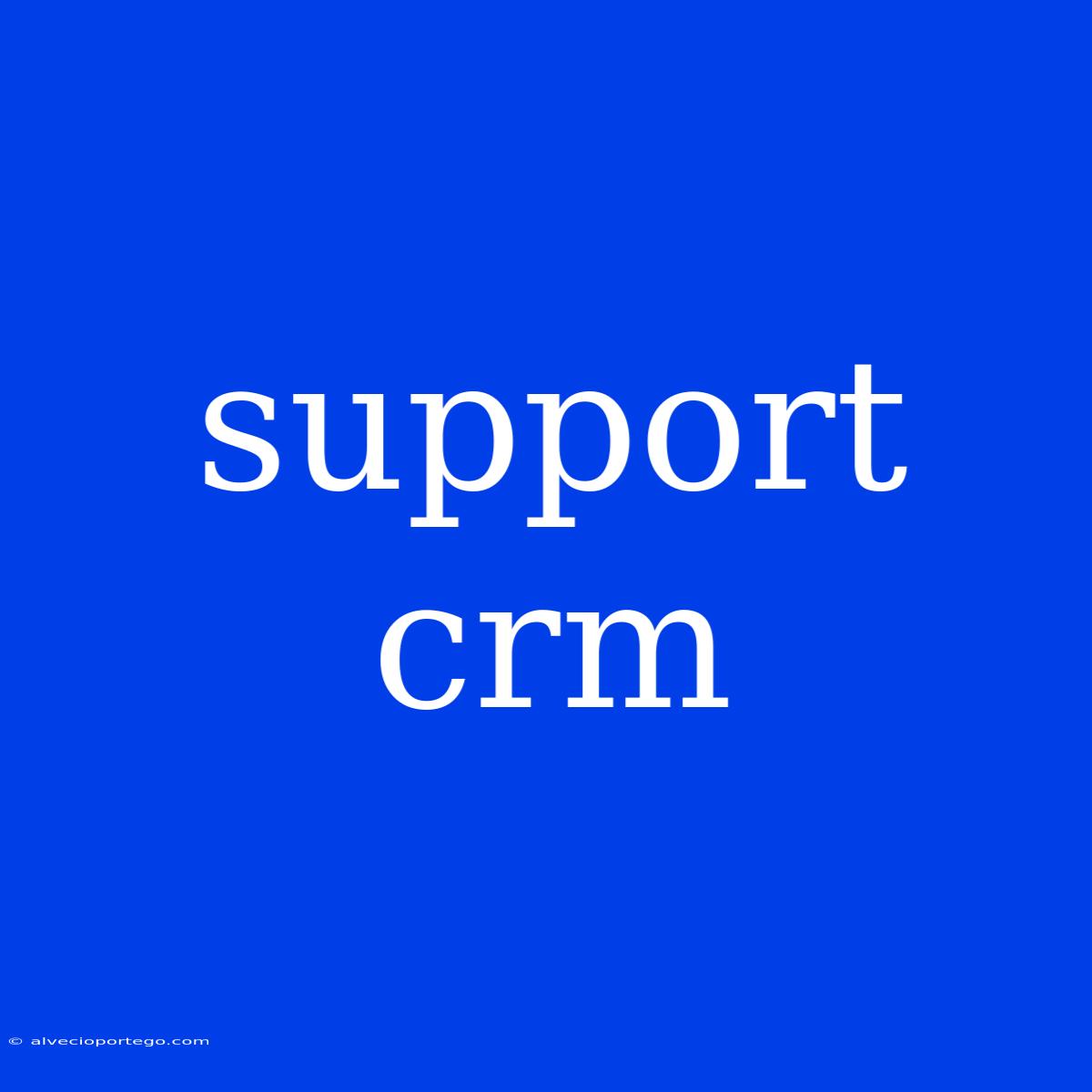 Support Crm