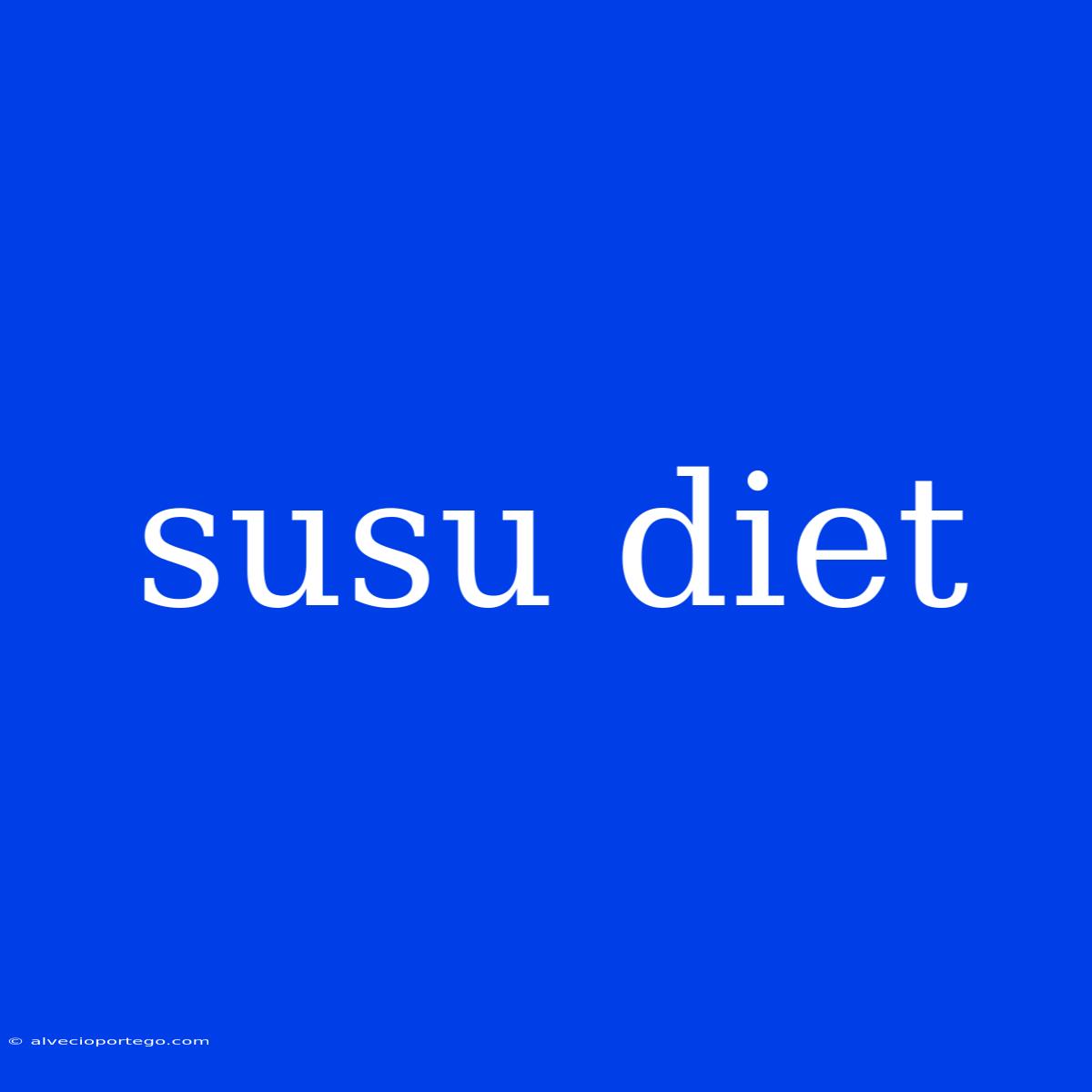 Susu Diet