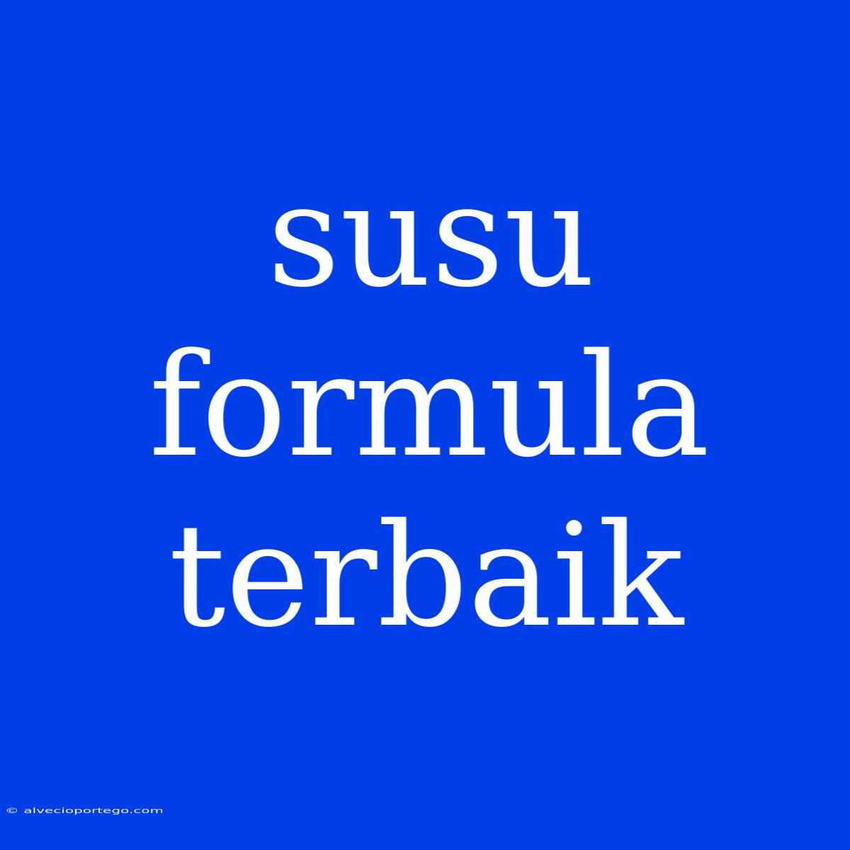 Susu Formula Terbaik