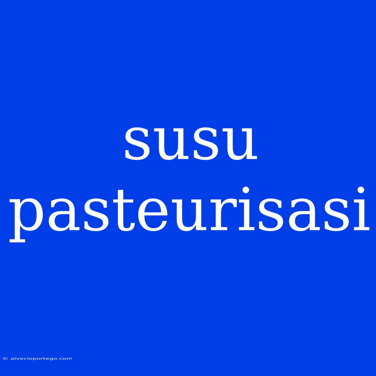 Susu Pasteurisasi