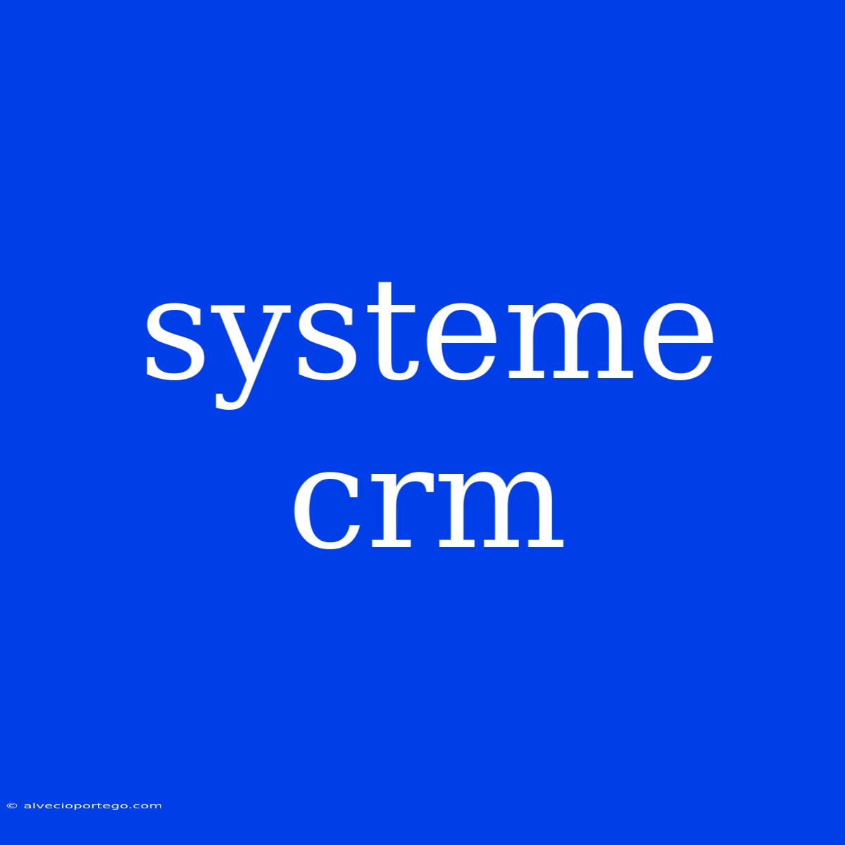 Systeme Crm