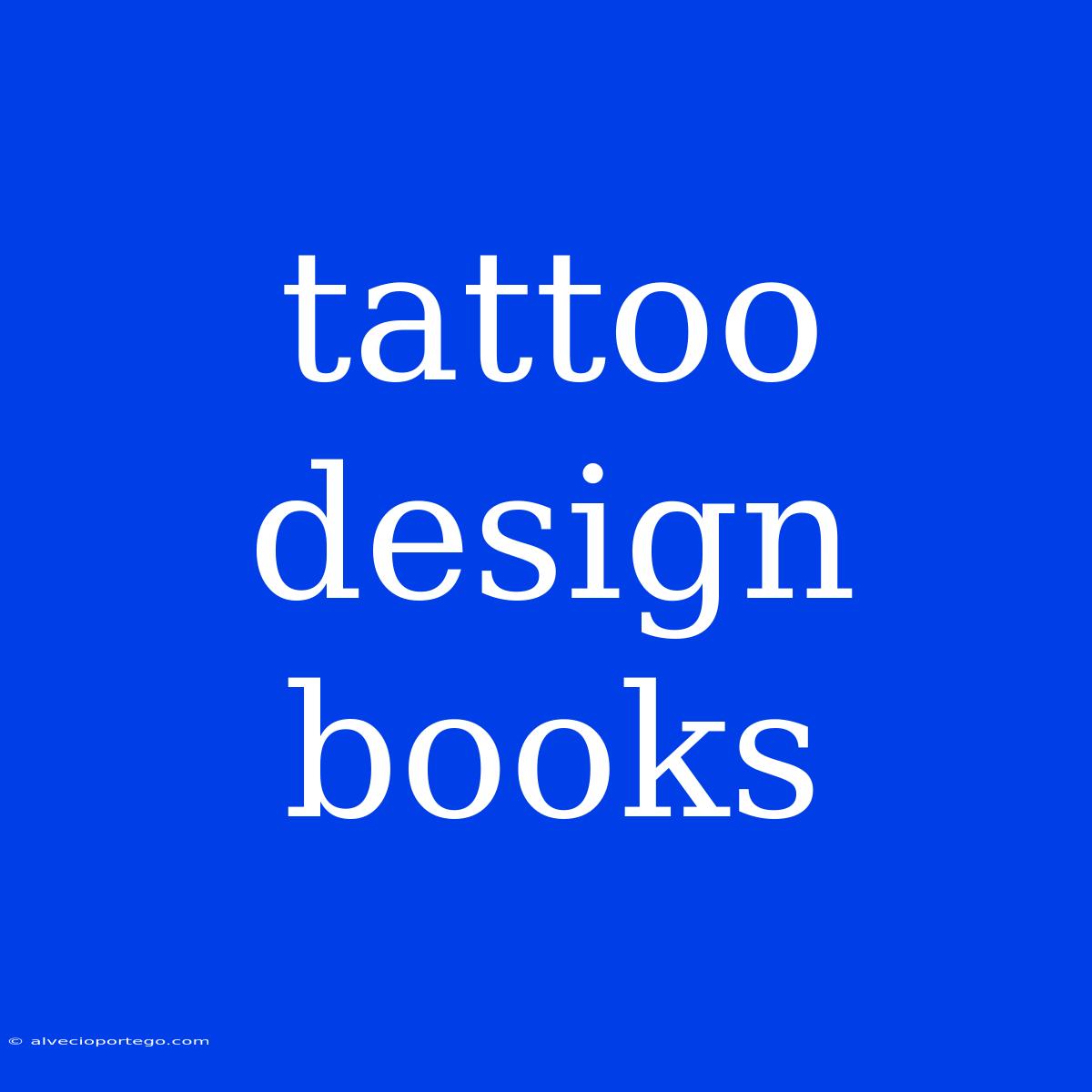 Tattoo Design Books