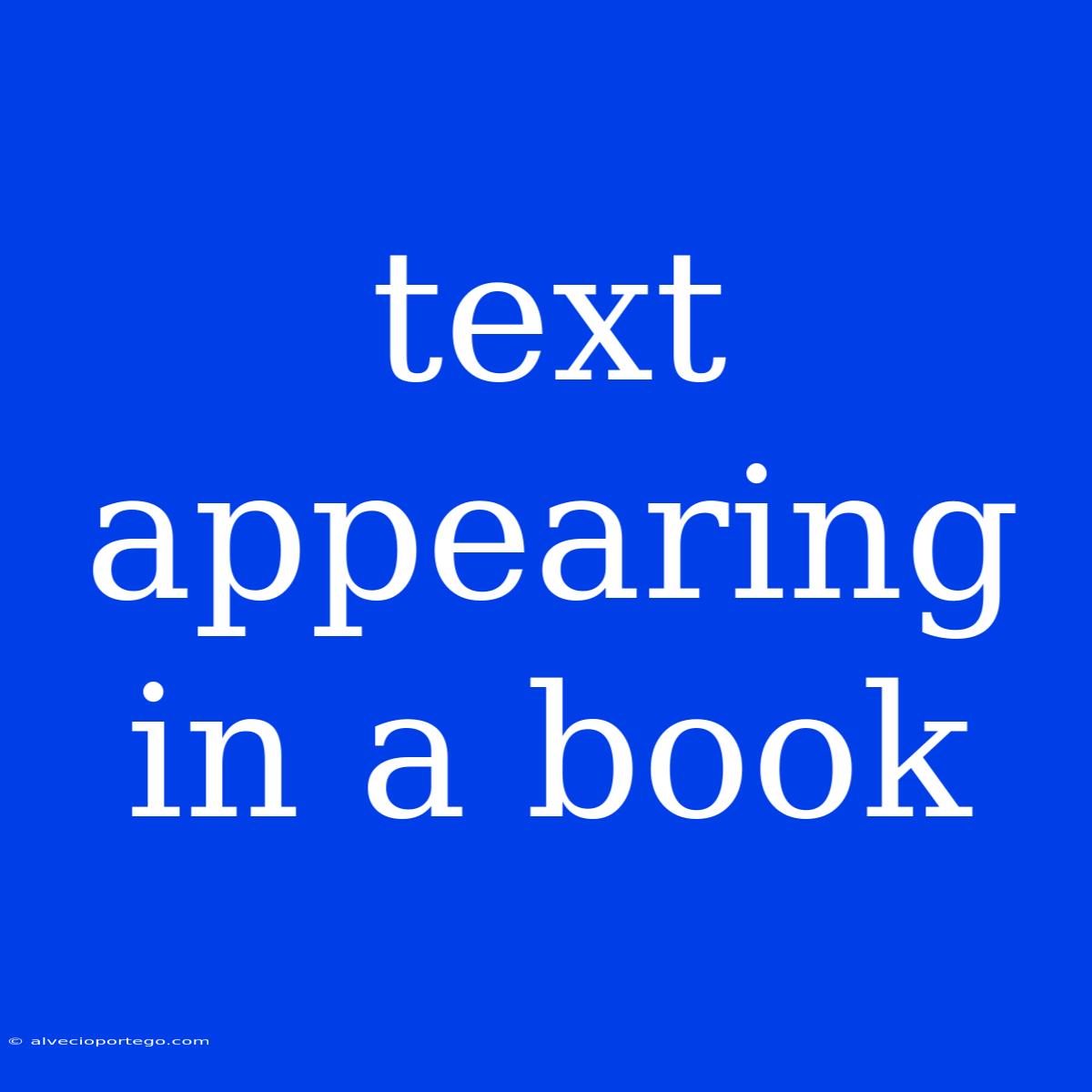 Text Appearing In A Book