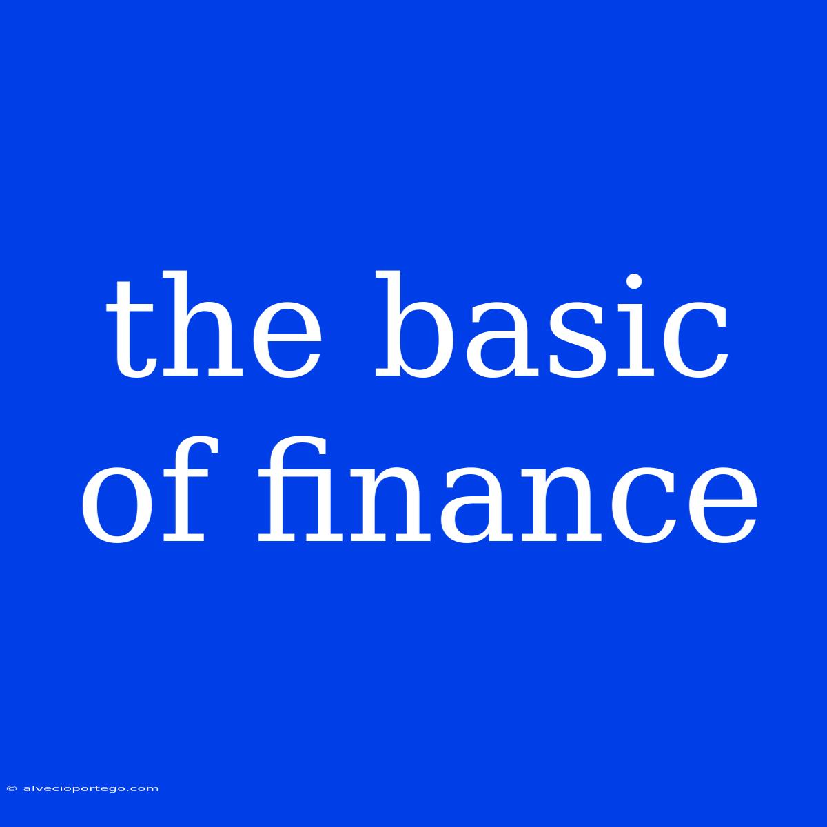 The Basic Of Finance