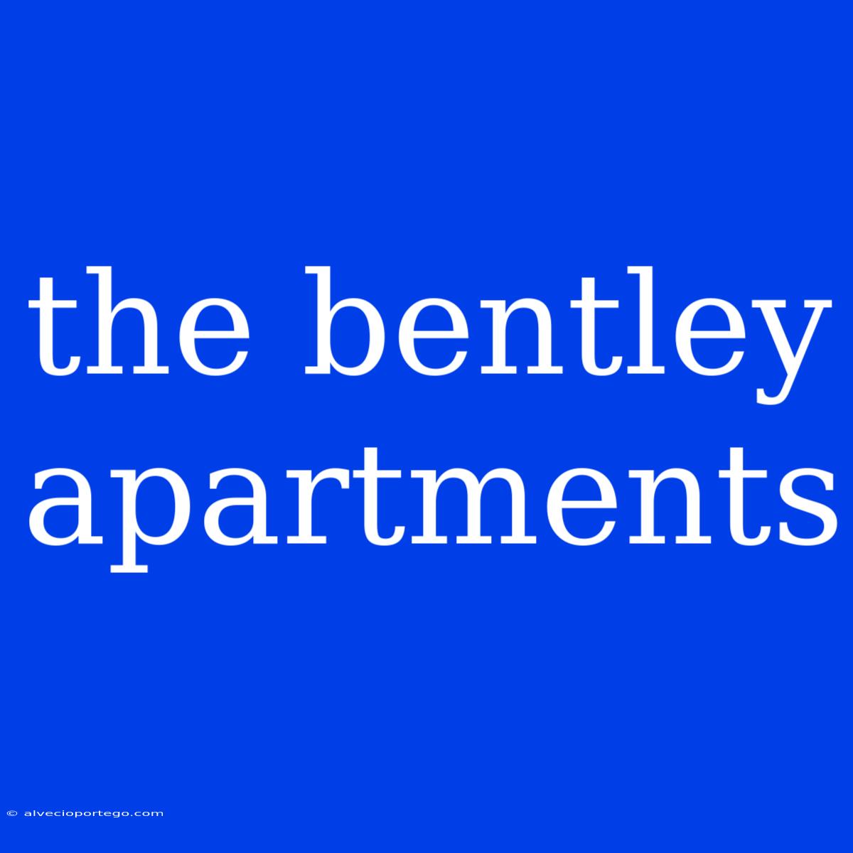 The Bentley Apartments